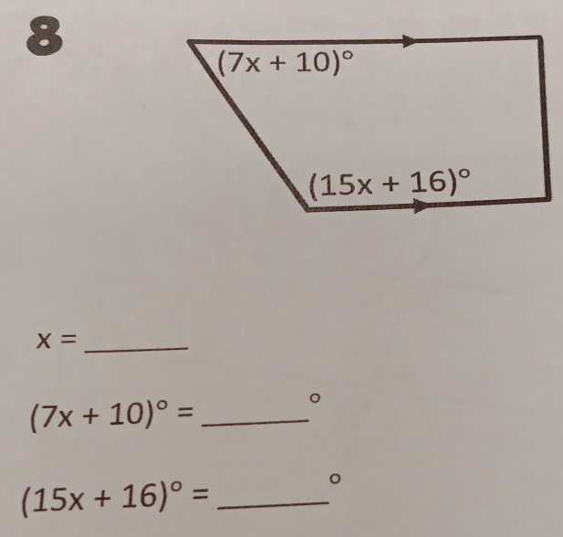 8
x= _
_ (7x+10)^circ =
。
(15x+16)^circ = _
。