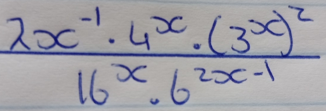 frac 2x^(-1)· 4^x· (3^x)^216^x· 6^(2x-1)