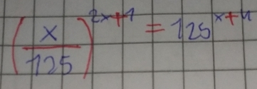 ( x/125 )^2x+1=125^(x+4)