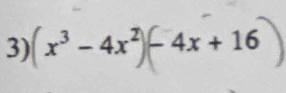 (x³ - 4x² -4x+16