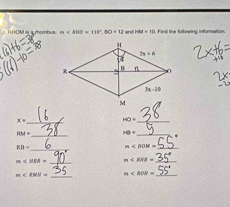 RHOM is a rhombus. m and HM=10. Find the following information.
X= _
HO= _
RM= _
_ HB=
RB= _
_ m
m _
_ m
_ m
m _