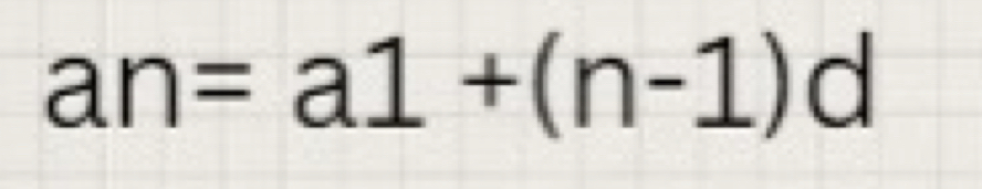 an=a1+(n-1)d