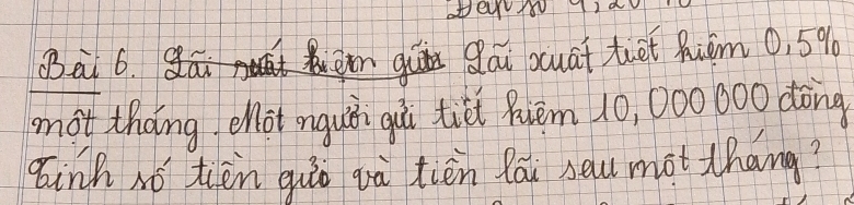 Qāi th en gu Qái xcuat tet Riom 0, 5%
mot tháng enot mguǎi gu tiòi Ruèm 10, 000000 dòng 
Zinh nó tiēn guo qà tiēn lái neu mot thang?