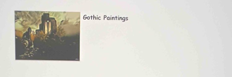 othic Paintings