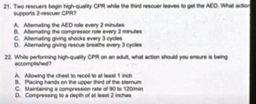Solved: Two rescuers begin high-quality CPR while the third rescuer ...