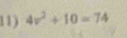 4v^2+10=74