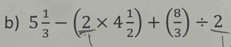 5÷-(2×4)+()÷2