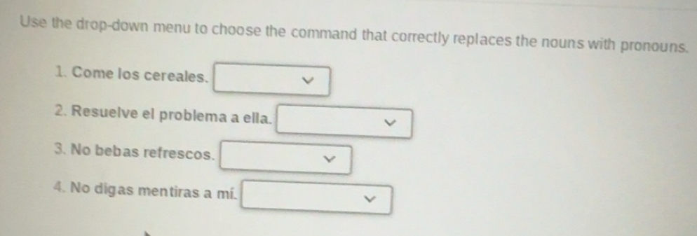 Solved: Use the drop-down menu to choose the command that correctly ...