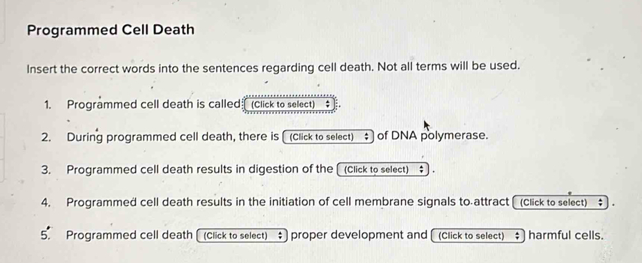 Solved: Programmed Cell Death Insert the correct words into the ...