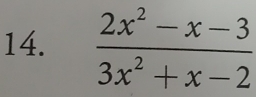  (2x^2-x-3)/3x^2+x-2 