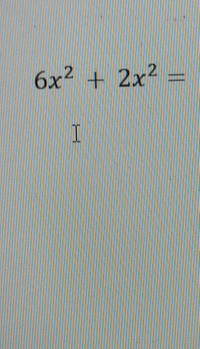 6x^2+2x^2=