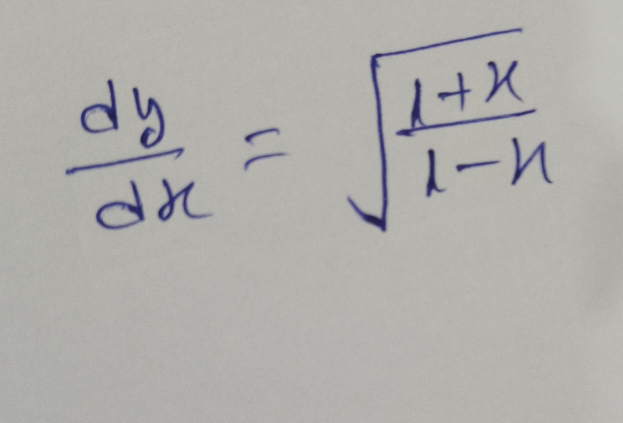  dy/dx =sqrt(frac 1+x)l-x