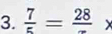  7/5 =frac 28 ^circ 