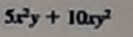 5x^2y+10xy^2