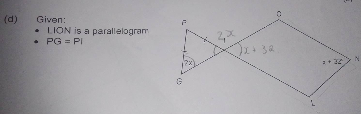 €£ Given:
LION is a parallelogram
PG=PI