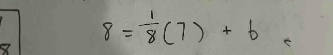 8= 1/8 (7)+6  1/x-1 