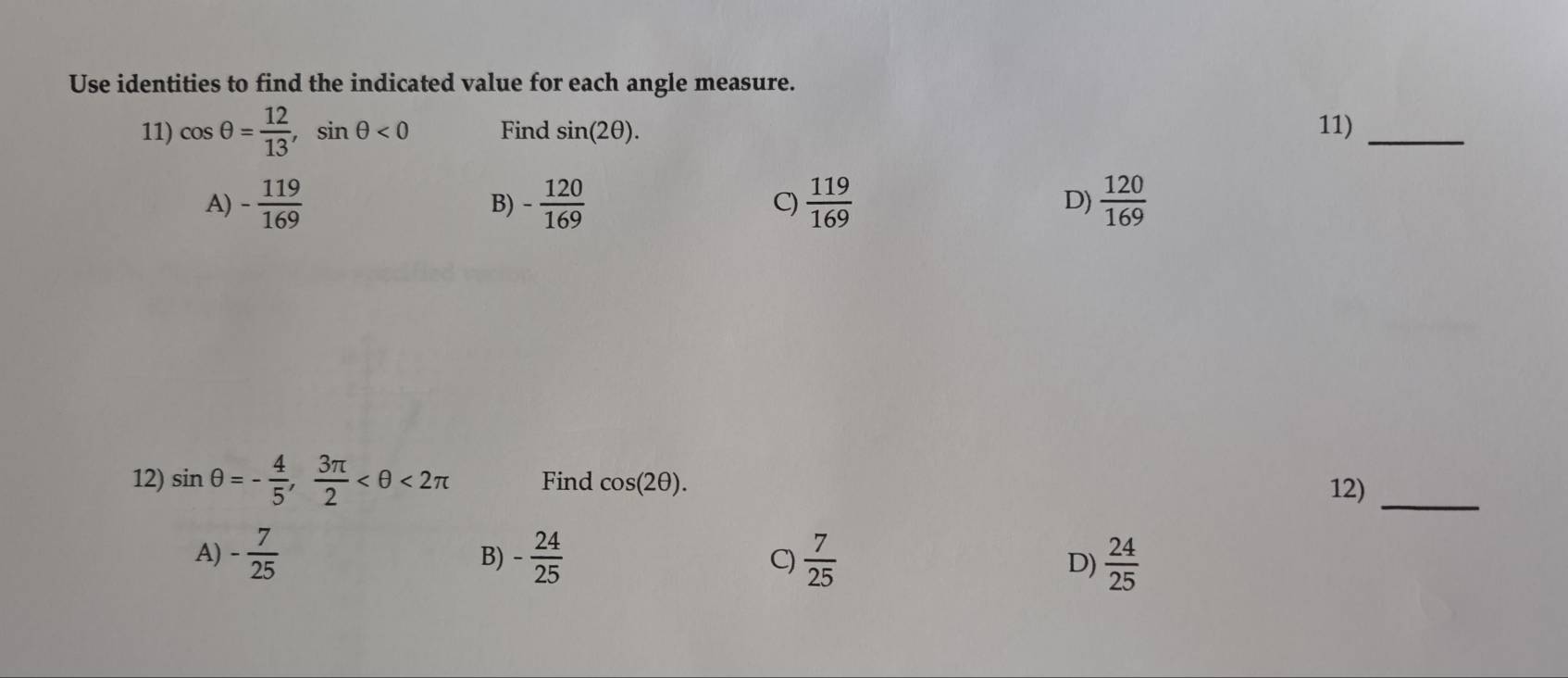 Solved: Use identities to find the indicated value for each angle ...