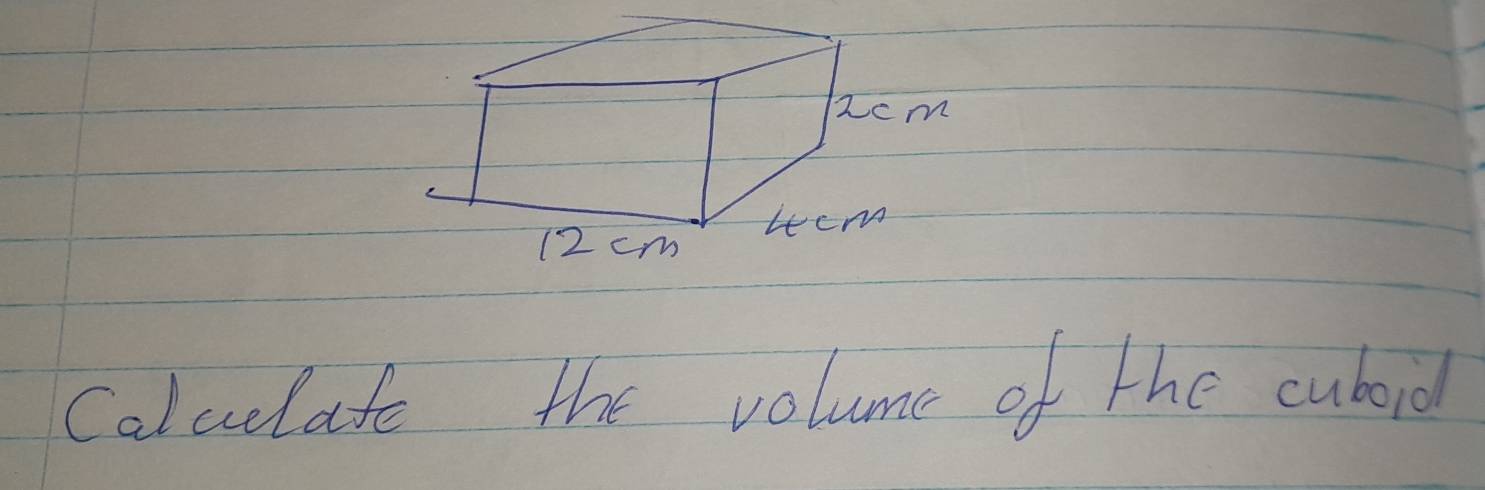 Calcelate the volume of the cuboid