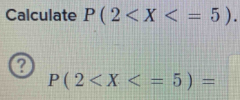 Calculate P(2 .
P(2