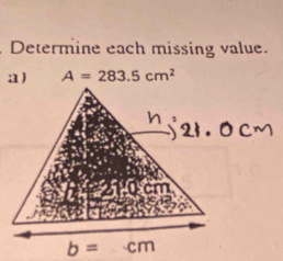 Determine each missing value.
A=283.5cm^2