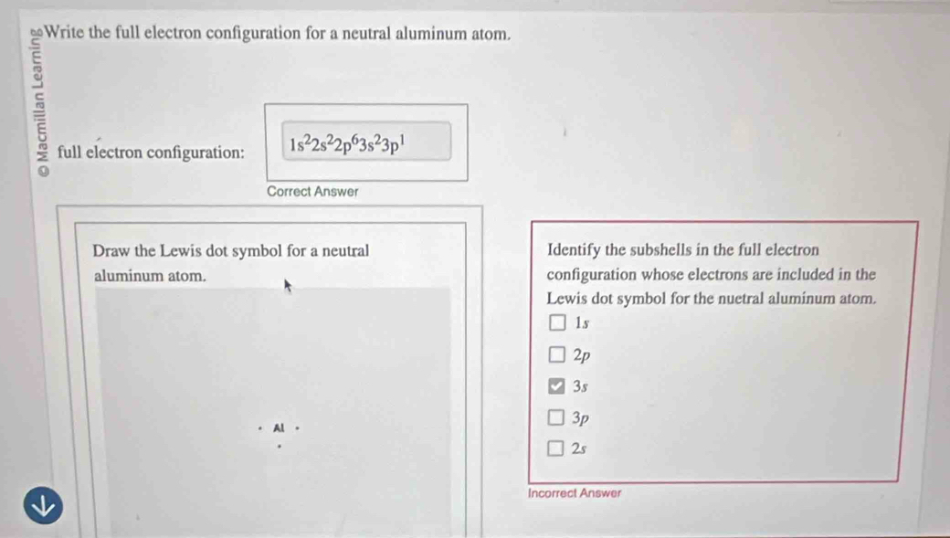 Solved: Write the full electron configuration for a neutral aluminum ...