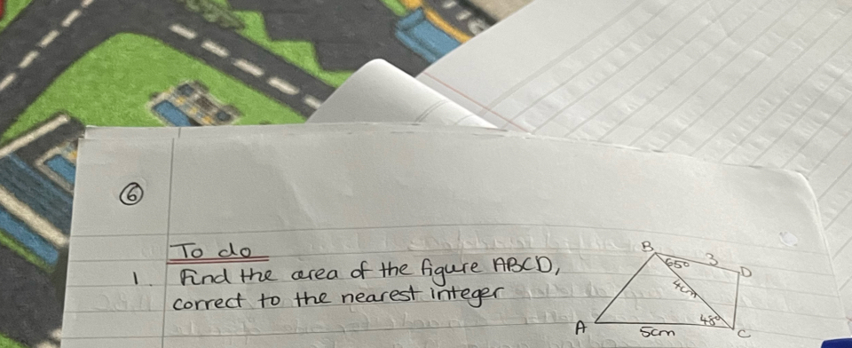 To do
1. Find the cerea of the figure ABCD,
correct to the nearest integer