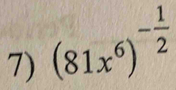 (81x^6)^- 1/2 