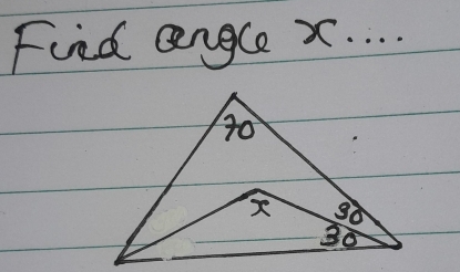 Find angle x. . . .