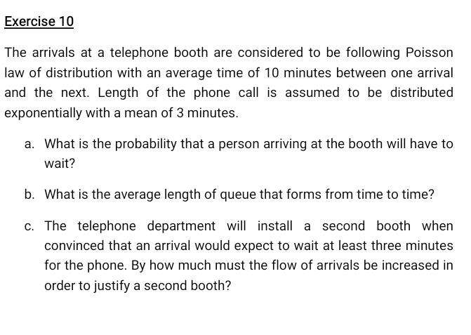 Solved: The arrivals at a telephone booth are considered to be ...