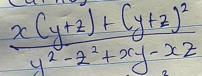 frac x(y+2)+(y+2)^2y^2-2^2+xy-xz