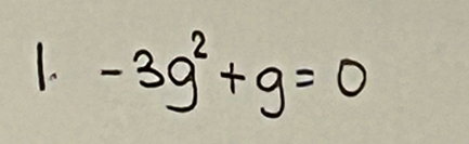 -3g^2+g=0