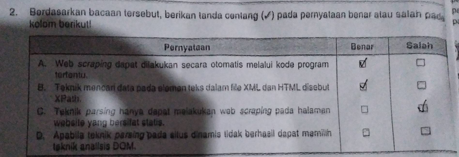 p
2. Bordasarkan bacaan tersebut, berikan tanda centang (▲) pada pernyataan benar atau salan pad, 
kolom berikut!
p