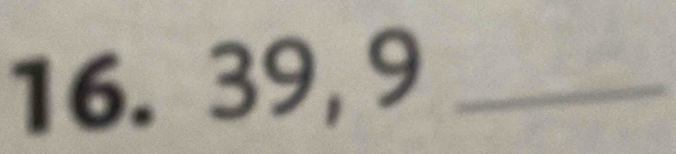 39, 9 _