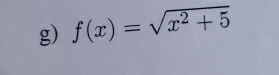 f(x)=sqrt(x^2+5)