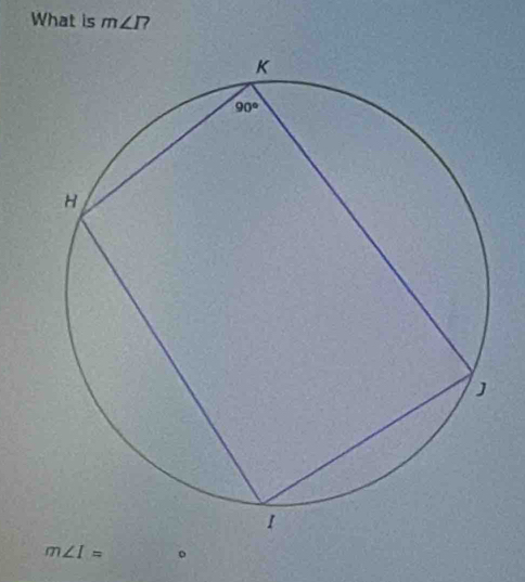 What is m∠ I?
m∠ I= 。