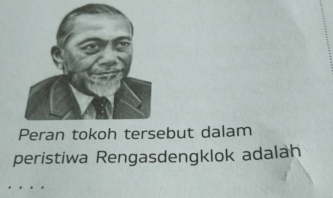 Peran tokoh tersebut dalam 
peristiwa Rengasdengklok adalah