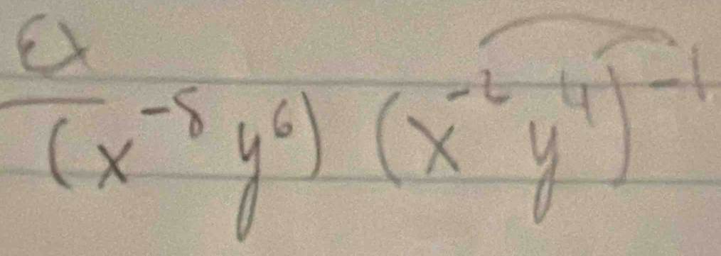 frac d^(-8)y^6)(x^(-(x^-2)y^4)^-1