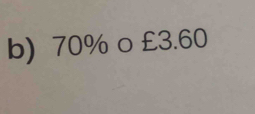 70% o £3.60