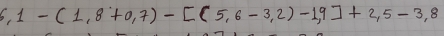 6,1-(1,8+0,7)-[(5,6-3,2)-1,9]+2,5-3,8