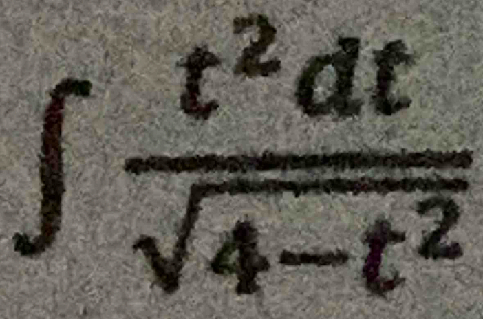 ∈t  t^2dt/sqrt(4-t^2) 