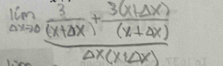 lim _Delta xto 0frac  3/(x+Delta x) + (3(x+Delta x))/(x+Delta x) Delta x(x+Delta x)