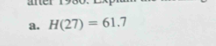 aner 1980. 
a. H(27)=61.7