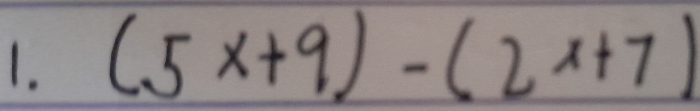 (5x+9)-(2x+7)