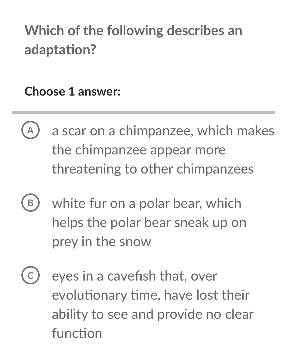 Solved: Which of the following describes an adaptation? Choose 1 answer ...