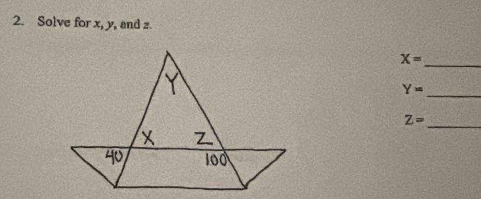 Solve for x, y, and z. 
_ X=
Y=
_
Z= _