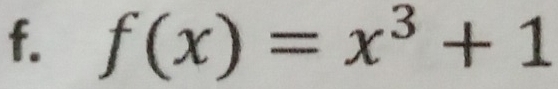 f(x)=x^3+1