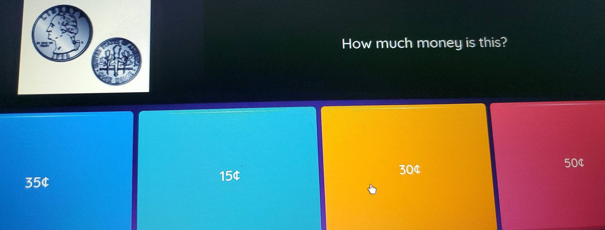 How much money is this?
30¢
50¢
35¢
15¢