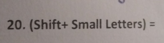 (Shift+ x_0 SmallLetters)=