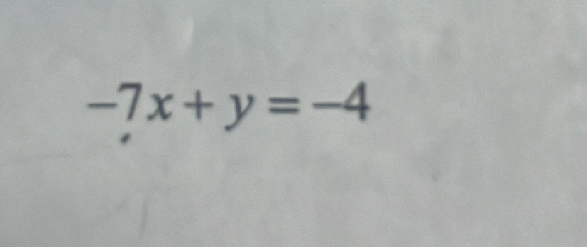 -7x+y=-4