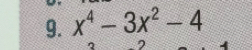 x^4-3x^2-4
2